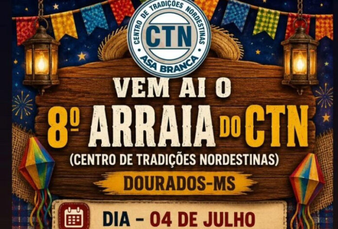 Cultura nordestina domina Dourados no próximo sábado com Arraiá do CTN_6a45c7664d6cb.jpeg